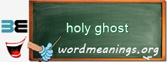WordMeaning blackboard for holy ghost